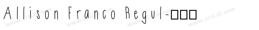 Allison Franco Regul字体转换